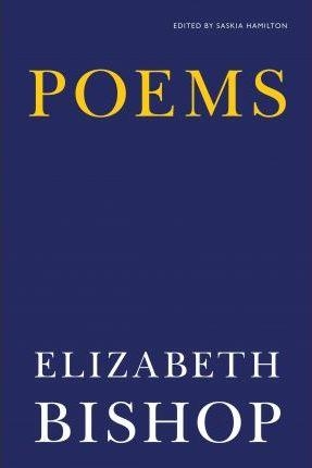 POEMS | 9780374532369 | ELIZABETH BISHOP