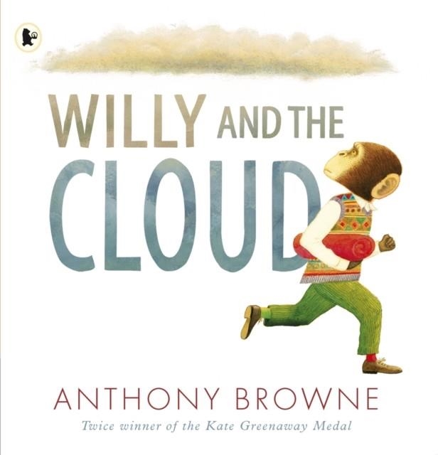 WILLY AND THE CLOUD | 9781406373837 | ANTHONY BROWNE