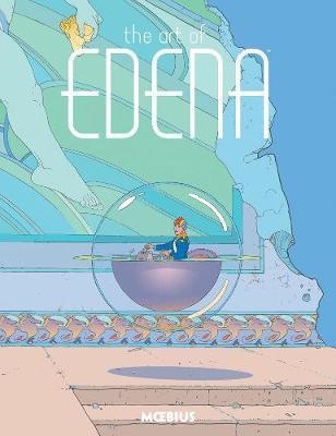 MOEBIUS LIBRARY: THE ART OF EDENA | 9781506703213 | MOEBIUS