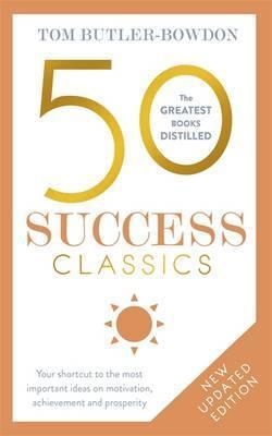 50 SUCCESS CLASSICS | 9781473658356 | TOM BUTLER-BOWDON