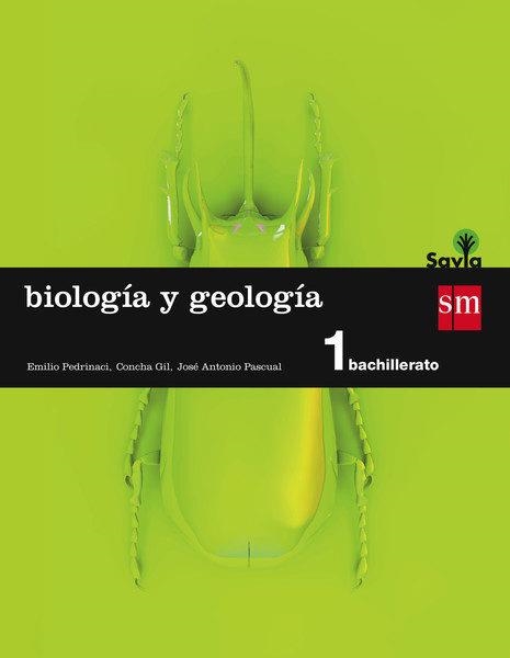 1º BACH. BIOLOGÍA Y GEOLOGÍA SAVIA-15 | 9788467576528 | Pedrinaci Rodríguez, Emilio;Gil, Concha;Pascual Trillo, José Antonio