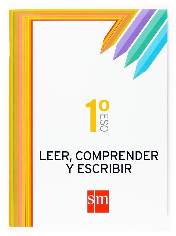 1º ESO CUADERNO LEER, COMPRENDER Y ESCRIBIR -07 | 9788467511413 | Bengoechea, Ángeles;Sánchez, Francisco J.