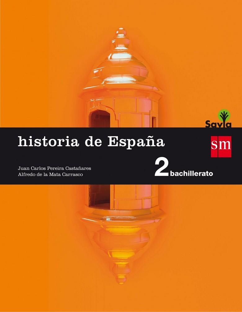 2º BACH. HISTORIA DE ESPAÑA 16 | 9788467587166 | Mata Carrasco, Alfredo de la;Pereira Castañares, Juan Carlos