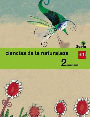 2º EP CIENCIAS DE LA NATURALEZA INTEGRADO SAVIA-15 | 9788467575095 | GARÍN MUÑOZ, MERCEDES/HIDALGO GARCÍA, JUAN MIGUEL/MORATALLA DE LA HOZ, VICENTE