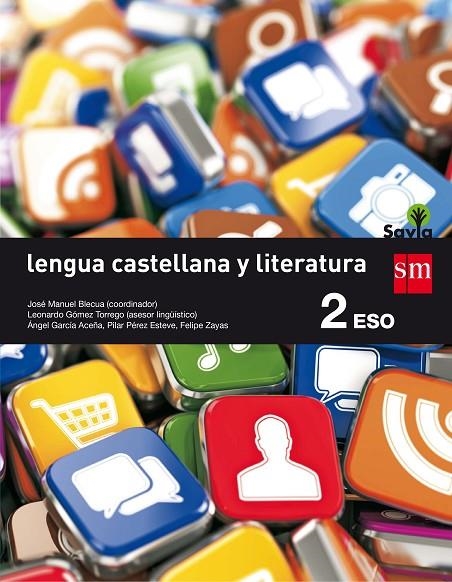 2º ESO LENGUA CASTELLANA Y LITERATURA SAVIA 16 | 9788467586794 | ESTEVE, PILAR/ZAYAS, FELIPE/GARCÍA ACEÑA, ÁNGEL L.