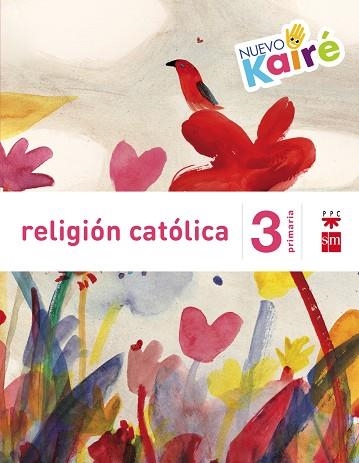 3º EP RELIGIÓN NUEVO KAIRÉ SAVIA-15 | 9788467580853 | SÁNCHEZ-CIFUENTES MARTOS, MILAGROS/CARMONA CABEZA, CRISTINA