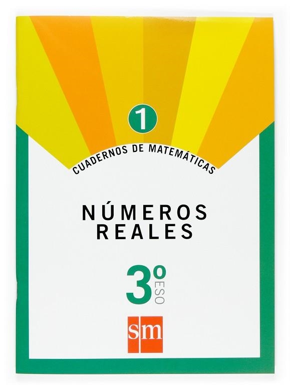 3º ESO CUAD. MATEM. 1 NÚMEROS REALES -07 | 9788467515107 | García Domínguez, Manuela;Orengo Valverde, José Javier;Almena, Fernando