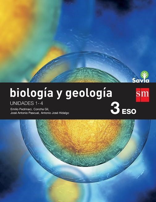 3º ESO BIOLOGÍA Y GEOLOGÍA TRIMESTRES SAVIA-15 | 9788467583403 | GIL, CONCHA/PASCUAL TRILLO, JOSÉ ANTONIO/HIDALGO MORENO, ANTONIO JOSÉ