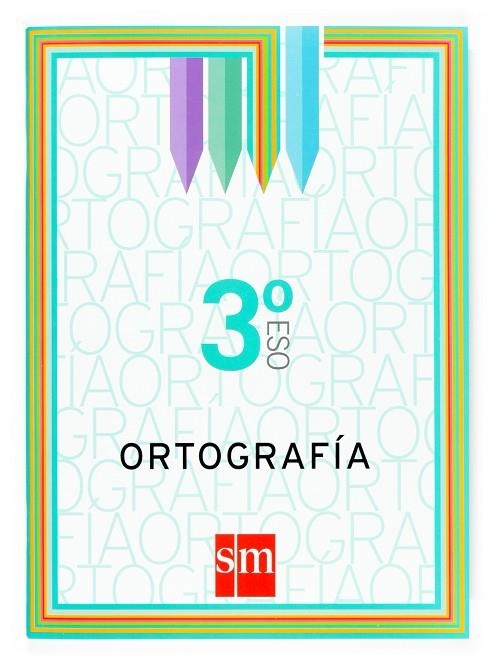 3º ESO CUADERNO DE ORTOGRAFÍA -07 | 9788467509199 | Alonso, Ana María;Fanjul, Elena