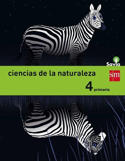 4º EP CIENCIAS DE LA NATURALEZA INTEGRADO SAVIA-15 | 9788467575422 | SORIA TOSANTOS, ALICIA/HIDALGO GARCÍA, JUAN MIGUEL/MORATALLA DE LA HOZ, VICENTE