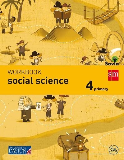 4º EP WORKBOOK SOCIAL SCIENCE SAVIA-15 | 9788415743767 | MC GUINNESS, ÚNA/BROWN, CHLOE/PINILLOS VISSCHER, CRISTINA/GONZALEZ FAIRGRIEVE , JOANNE/QUINCY, CRIST