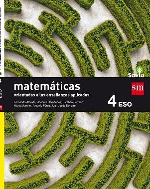 4º ESO MATEMÁTICAS A (Orientadas a las Enseñanzas Aplicadas) SAVIA 16 | 9788467586923 | ALCAIDE GUINDO, FERNANDO/HERNÁNDEZ GÓMEZ, JOAQUÍN/SERRANO MARUGÁN, ESTEBAN/MORENO WARLETA, MARÍA/PÉR