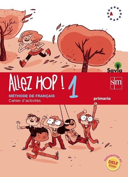 5º EP ALLEZ HOP! 1 CAHIER D´EXERCISES SAVIA-14 | 9788467569506 | GUIARD, LAURENT/EL KHANJI LOZAY, MAYADA