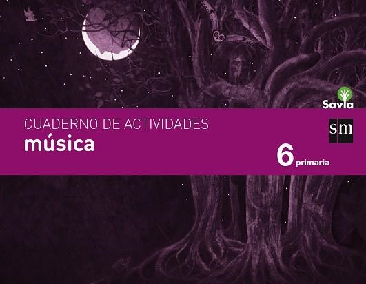 6º EP CUADERNO MÚSICA SAVIA-15 | 9788467578539 | BATISTA PONCE, FÁTIMA/RODRÍGUEZ MURILLO, ELENA