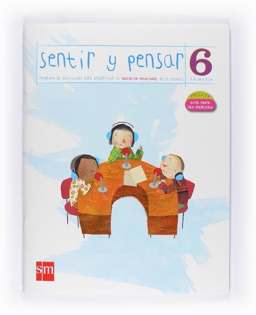 6º EP CUADERNO SENTIR Y PENSAR-10 | 9788467540673 | Cuadrado Bonilla, Montserrat