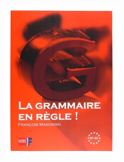 FRANCÉS. GRAMMAIRE EN REGLE B1-B2 | 9788467535501 | Makowski, Francois