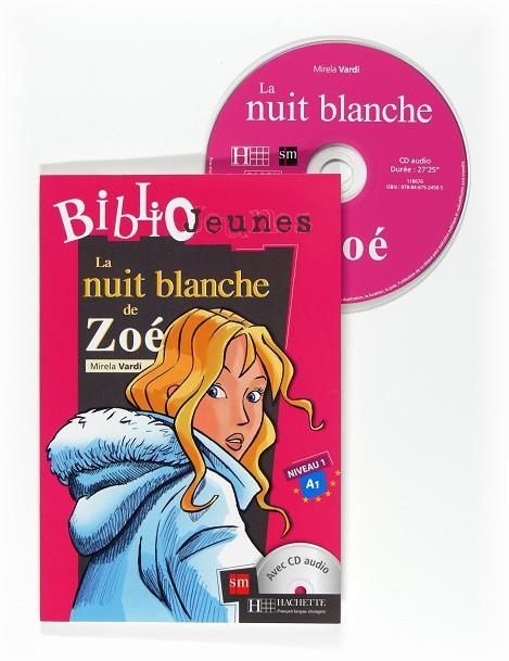 LECT. GRAD. FRANCÉS. LA NUIT BLANCHE DE ZOÉ - NIVEL 1 | 9788467524505 | Vardi, Mirela