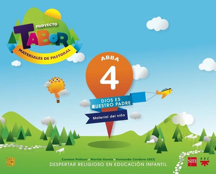 PROYECTO TABOR 4. ABBA. DIOS ES NUESTRO PADRE 13 | 9788467561258 | Pellicer Iborra, Carmen;Cordero Morales, Fernando;Varela Dávila, Martín