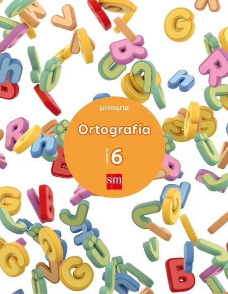 3º EP CUADERNO ORTOGRAFÍA 6 17 | 9788467592856 | Aliaño Tejero, José María;Galán Mayolín, Francisco Javier;Pérez Bravo, José Luis;Bellido Peña, Franc