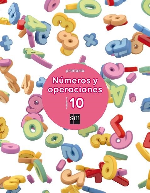 4º EP CUADERNO NÚMEROS Y OPERACIONES 10 17 | 9788467592894 | Aliaño Tejero, José María;Bellido Peña, Francisco Javier;Galán Mayolín, Francisco Javier;Pérez Bravo