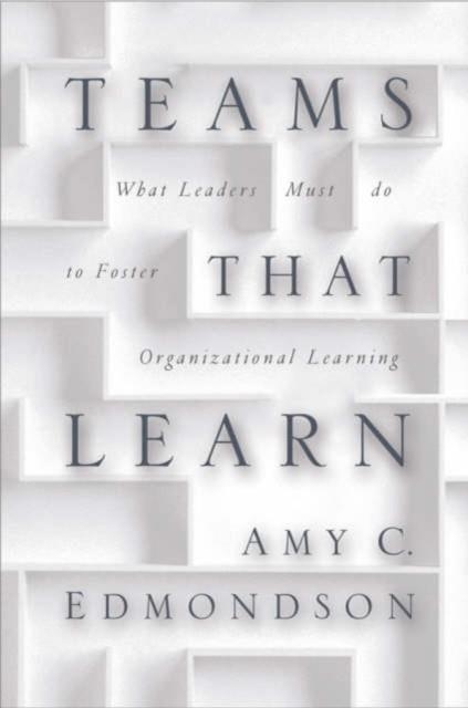 TEAMING: HOW ORGANIZATIONS LEARN, INNOVATE, AND COMPETE IN THE KNOWLEDGE ECONOMY | 9780787970932 | AMY C. EDMONDSON