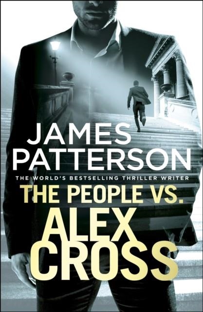 THE PEOPLE VS. ALEX CROSS | 9781780895161 | JAMES PATTERSON