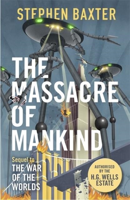 THE MASSACRE OF MANKIND | 9781473205116 | STEPHEN BAXTER