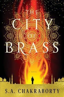 CITY OF BRASS, THE | 9780062690951 | S A CHAKRABORTY