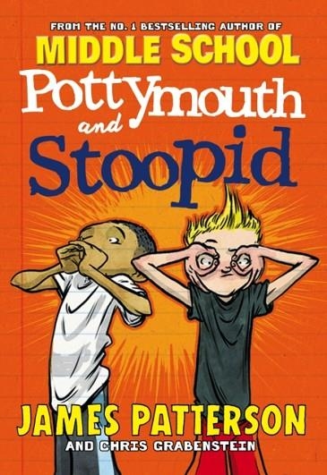 POTTY MOUTH AND STOOPID | 9781784754204 | JAMES PATTERSON