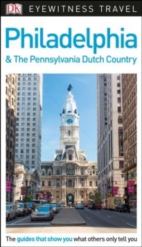 PHILADELPHIA AND THE PENNSYLVANIA DUTCH COUNTRY  E | 9780241278666