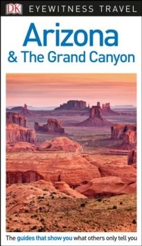 ARIZONA AND THE GRAND CANYON  EYEWITNESS TRAVEL GU | 9780241278659