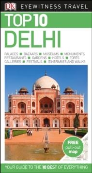 DELHI TOP 10 EYEWITNESS TRAVEL GUIDE | 9780241278734