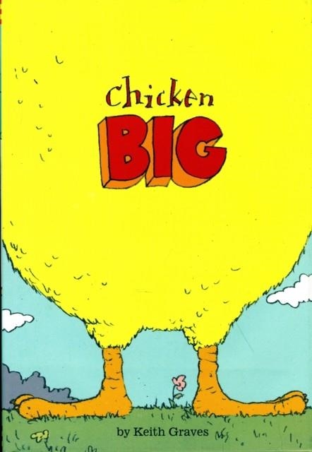 CHICKEN BIG | 9780811872379 | KEITH GRAVES