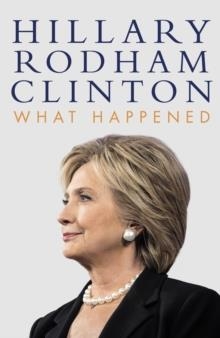 WHAT HAPPENED | 9781471166945 | HILLARY CLINTON