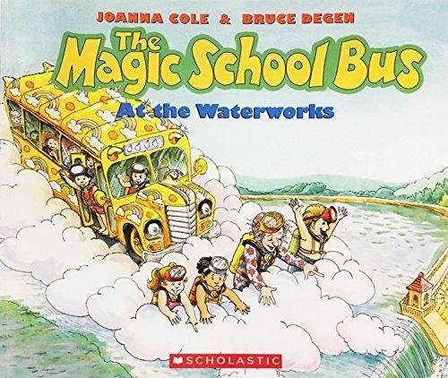 THE MAGIC SCHOOL BUS AT THE WATERWORKS | 9780590403603 | JOANNA COLE