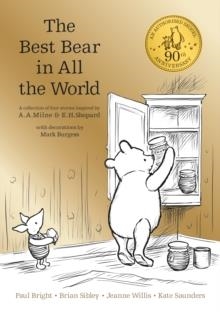 WINNIE THE POOH: THE BEST BEAR IN ALL THE WORLD | 9781405286619 | A.A. MILNE