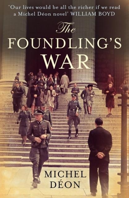 THE FOUNDLING'S WAR | 9781908313713 | MICHEL DÉON