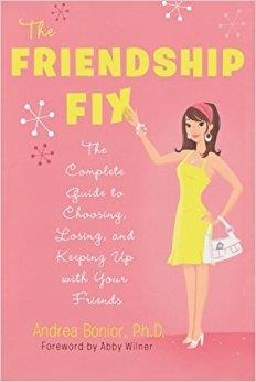 THE FRIENDSHIP FIX | 9780312607319 | ANDREA BONIOR