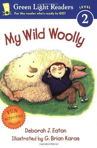 MY WILD WOOLLY | 9780152051471 | DEBORAH J. EATON