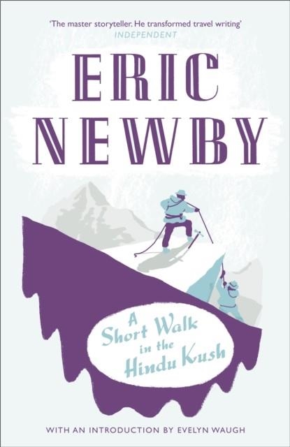 SHORT WALK IN THE HINDU KUSH | 9780007367757 | ERIC NEWBY