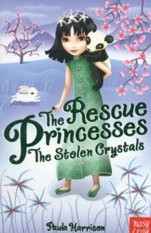 THE RESCUE PRINCESSES: THE STOLEN CRYSTALS | 9780857631169 | PAULA HARRISON