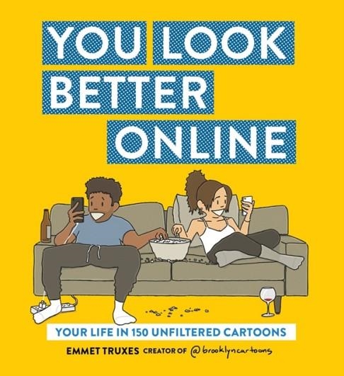 YOU LOOK BETTER ONLINE | 9781419726408