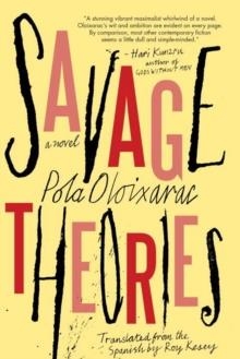 SAVAGE THEORIES | 9781616958671 | POLA OLOIXARAC