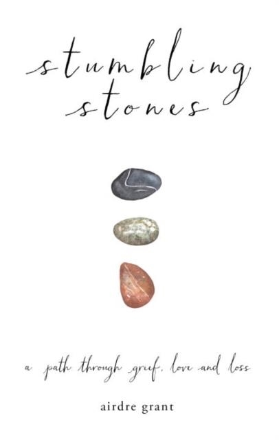 STRUMBLING STONES | 9781743790571 | AIRDRE GRANT