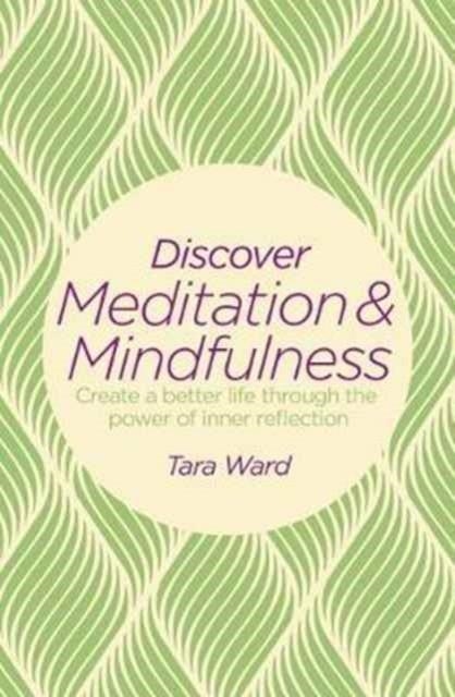 MEDITATIOM AND MINDFULNESS | 9781788280334 | TARA WARD