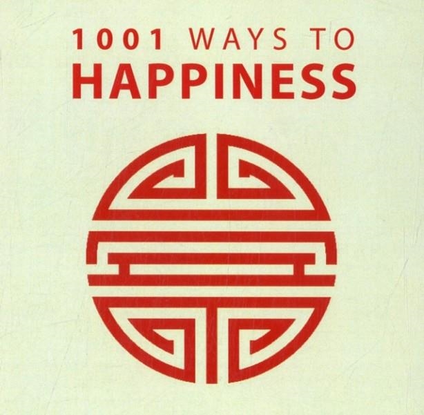 1001 WAYS TO HAPPINESS | 9781848585454 | ANNE MORELAND