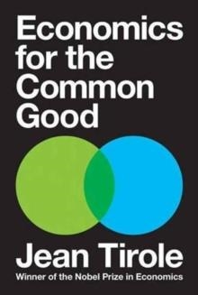 ECONOMICS FOR THE COMMON GOOD | 9780691175164 | JEAN TIROLE