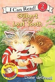 GILBERT AND THE LOST TOOTH | 9780061252167 | DIANE DEGROAT