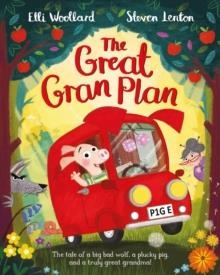 THE GREAT GRAN PLAN | 9781447254799 | ELLI WOOLLARD