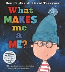 WHAT MAKES ME A ME? | 9781408867259 | BEN FAULKS